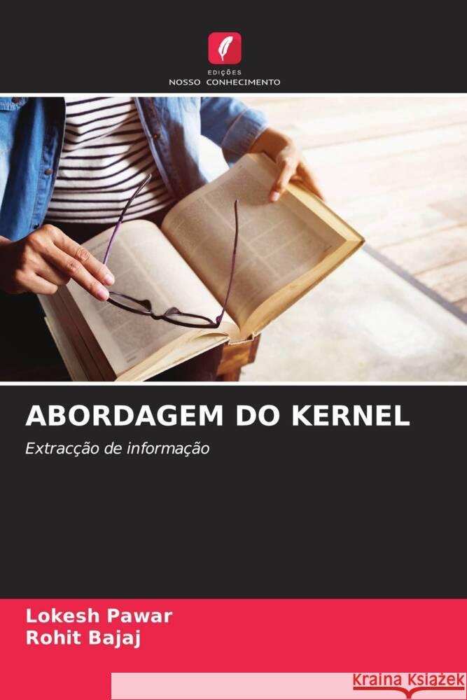 ABORDAGEM DO KERNEL Pawar, Lokesh, Bajaj, Rohit 9786204813943 Edições Nosso Conhecimento - książka