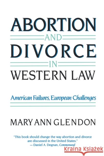 Abortion and Divorce in Western Law Mary Ann Glendon 9780674001619 Harvard University Press - książka