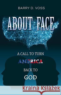 About Face Barry D Voss 9781498431989 Xulon Press - książka
