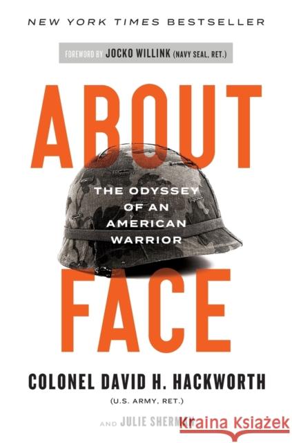 About Face: The Odyssey of an American Warrior David H. Hackworth Jocko Willink 9781982144043 Touchstone Books - książka