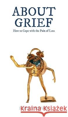 About Grief Emily Rowe 9780645672817 Good Grief Coach - książka