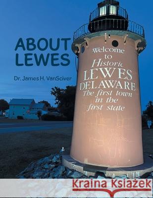 About Lewes James H. Vansciver 9781664190375 Xlibris Us - książka