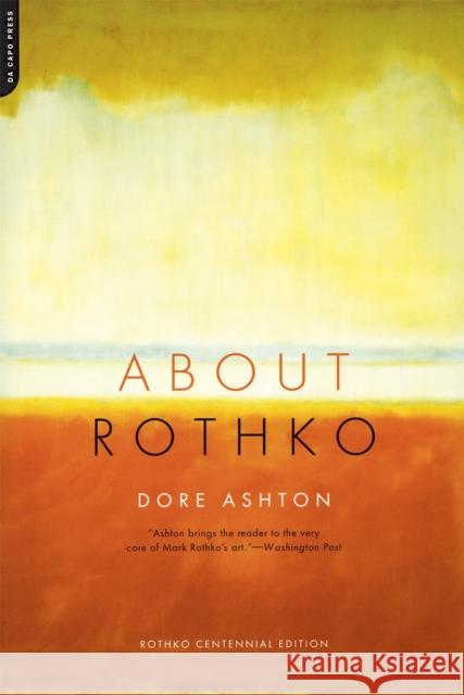 About Rothko Dore Ashton 9780306812644 Da Capo Press - książka