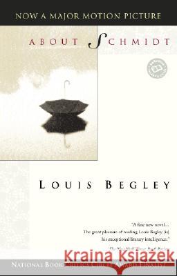 About Schmidt Louis Begley 9780449911167 Ballantine Books - książka