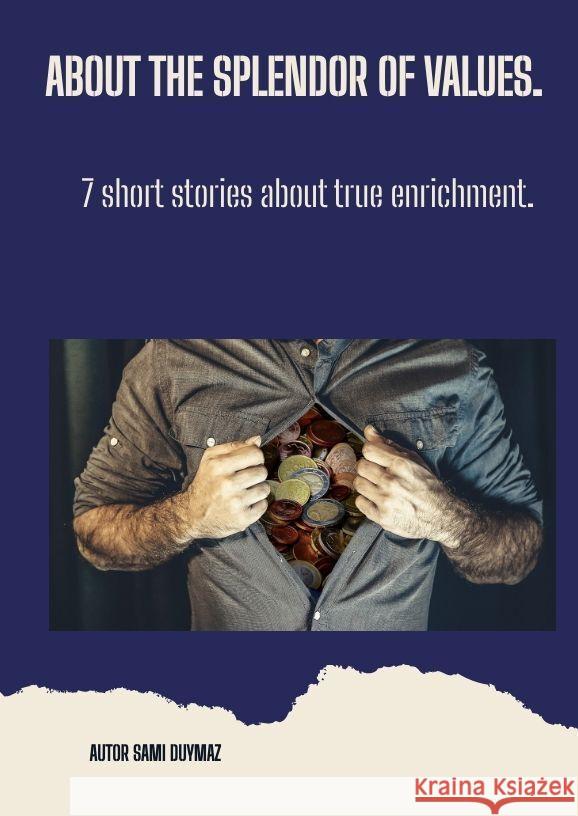 About the splendor of values. Duymaz, Sami 9783384143136 tredition - książka