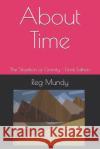 About Time: The Situation of Gravity - Final Edition Reg Mundy 9781793192998 Independently Published