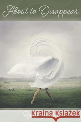 About to Disappear Robbi Nester 9781962082884 Shanti Arts LLC - książka