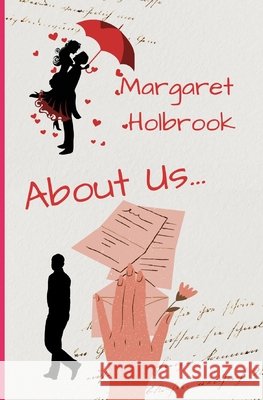 About Us ... Holbrook, Margaret 9780992968557 Empress Publishing - książka