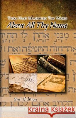 Above All Thy Name: Thou Hast Magnified Thy Word Martin Klein 9780997589757 Savannah Pictures - książka