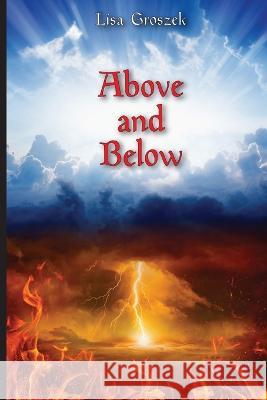 Above and Below Melissa Winebrenner Lisa Groszek  9798370853371 Independently Published - książka