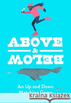 Above Below: A Mix and Match Card Game Daniel Frost 9781399629119 Laurence King - książka