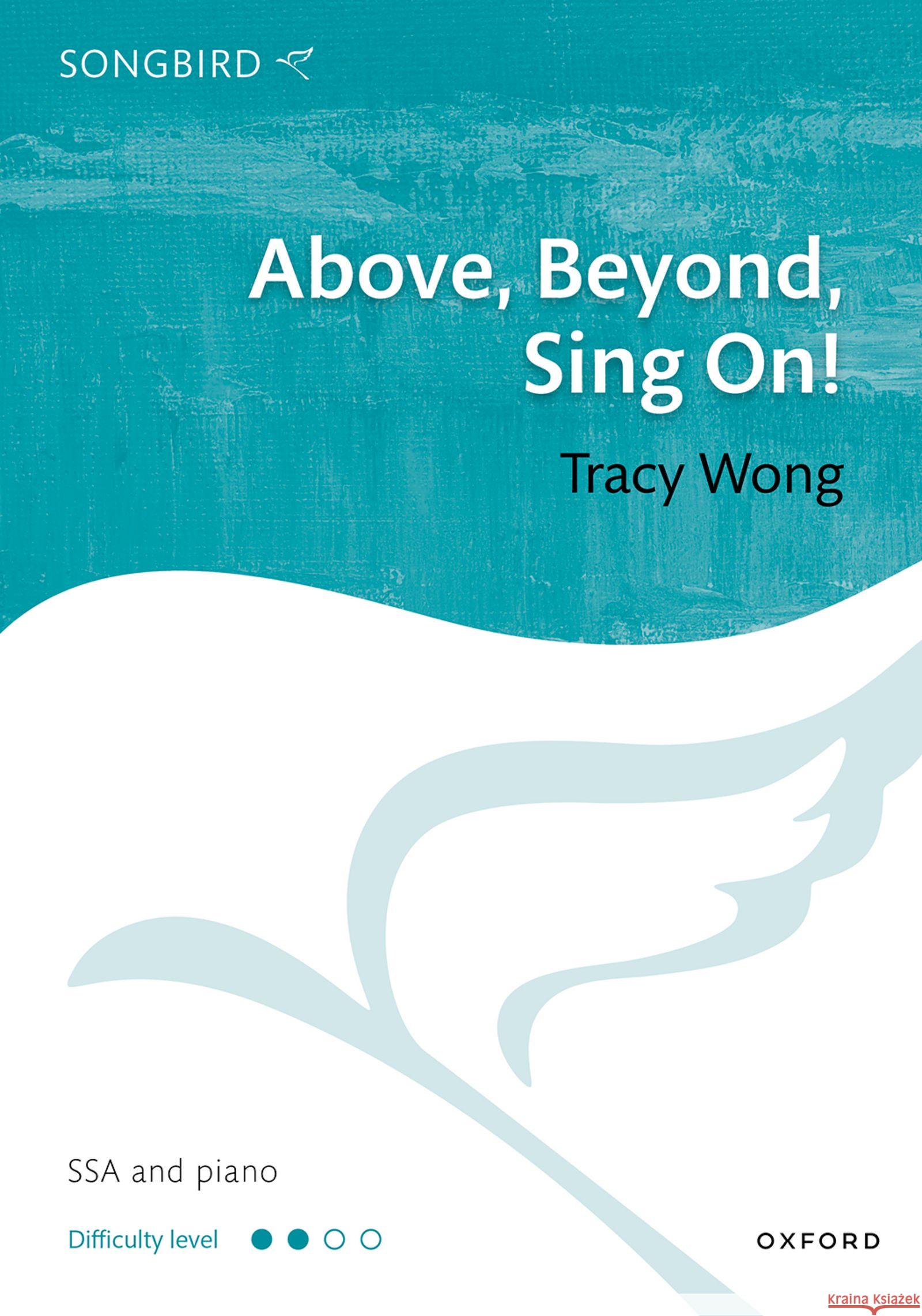 Above, Beyond, Sing On!  9780193580336 OUP OXFORD - książka