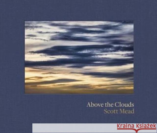 Above the Clouds Scott Mead 9783791383330 Prestel Publishing - książka