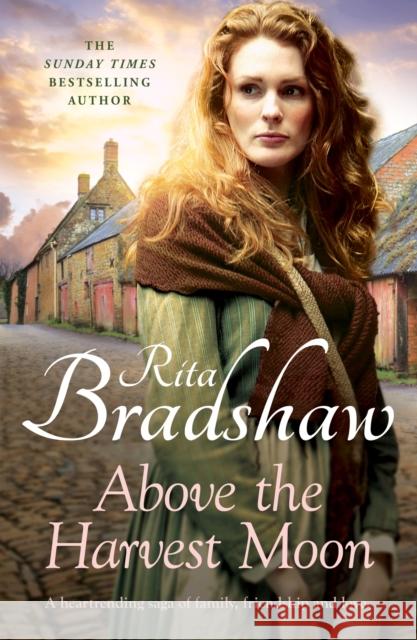 Above The Harvest Moon: Love can be found where you least expect it… Rita Bradshaw 9781035403141 Headline Publishing Group - książka