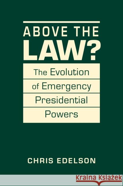 Above the Law? Chris Edelson 9798896166870 Lynne Rienner Publishers Inc - książka