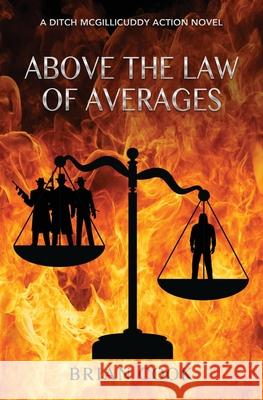 Above the law of averages Cook, Brian 9781976569302 Createspace Independent Publishing Platform - książka