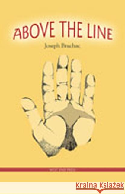 Above the Line: New Poems Bruchac, Joseph 9780970534484 West End Press - książka