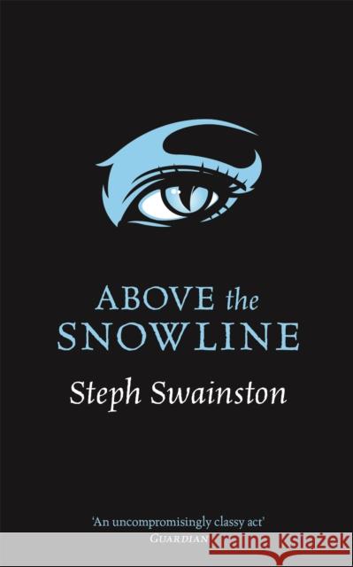 Above the Snowline Steph Swainston 9781473222007 Gollancz - książka