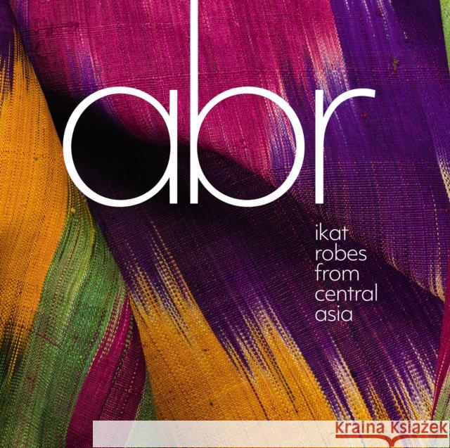 Abr: Ikat Robes from Central Asia Tsareva, Elena 9781898113942 Hali Publications Ltd - książka