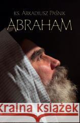 Abraham Arkadiusz Paśnik 9788381315449 Edycja Świętego Pawła - książka