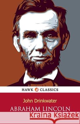 Abraham Lincoln John Drinkwater 9789392322747 Hawk Press - książka