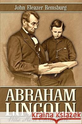 Abraham Lincoln: Was He a Christian? John Eleazer Remsburg 9780692729991 Confederate Reprint Company - książka