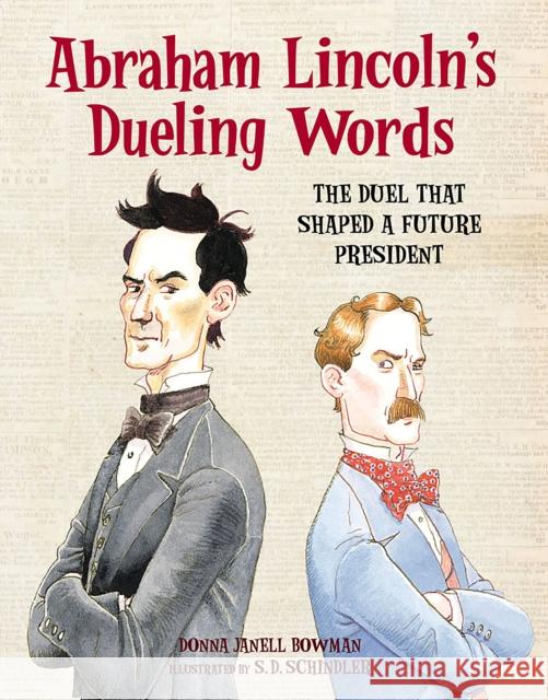Abraham Lincoln's Dueling Words: The Duel that Shaped a Future President  9781682633359 Peachtree Publishing Company - książka