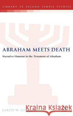 Abraham Meets Death Jared Ludlow 9780826462046 Sheffield Academic Press - książka