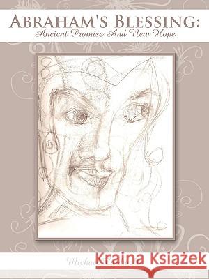 Abraham's Blessing: Ancient Promise And New Hope Caldwell, Michael 9781449003913 Authorhouse - książka