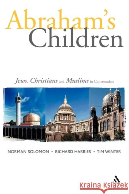 Abraham's Children: Jews, Christians and Muslims in Conversation Harries, Richard 9780567081612 T. & T. Clark Publishers - książka
