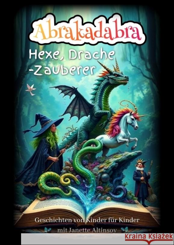 Abrakadabra Hexe, Drache - Zauberer Altinsoy, Janette 9783384546647 tredition - książka