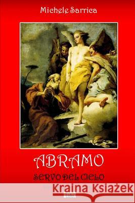 ABRAMO - Servo del cielo - Sarrica, Michele 9781471054693 Lulu.com - książka