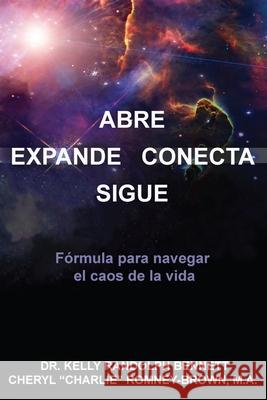 Abre Expande Conecta Sigue: Traducción de Español Autorizada Romney-Brown Ma, Cheryl Charlie 9781729384701 Independently Published - książka