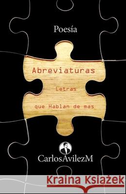 Abreviaturas - Letras que hablan de más Carlos Avilez Mena 9789996409103 Carlos Avilez Mena - książka