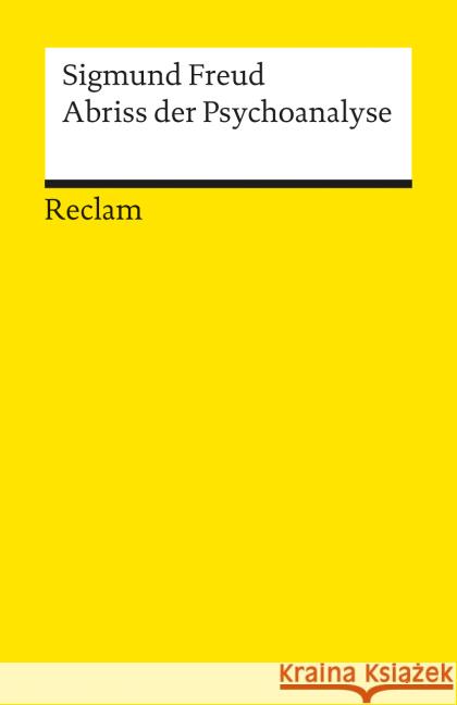 Abriss der Psychoanalyse Freud, Sigmund Lohmann, Hans-Martin  9783150186893 Reclam, Ditzingen - książka