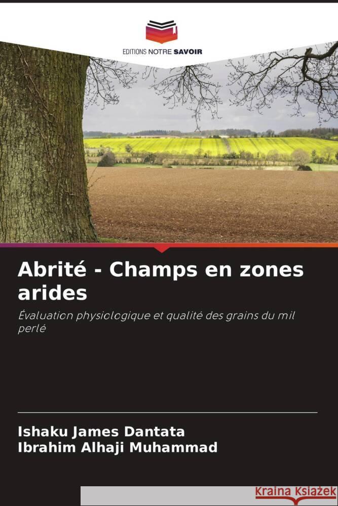 Abrit? - Champs en zones arides Ishaku James Dantata Ibrahim Alhaji Muhammad 9786206895978 Editions Notre Savoir - książka