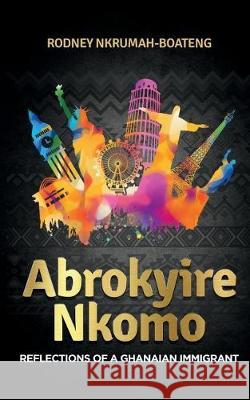 Abrokyire Nkomo Rodney Nkrumah-Boateng 9789988281052 Dakpabli & Associates - książka