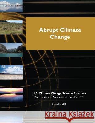 Abrupt Climate Change (SAP 3.4) U. S. Climate Change Science Program 9781507847503 Createspace - książka