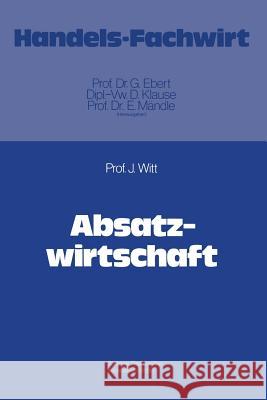 Absatzwirtschaft Jurgen Witt 9783409304818 Gabler Verlag - książka