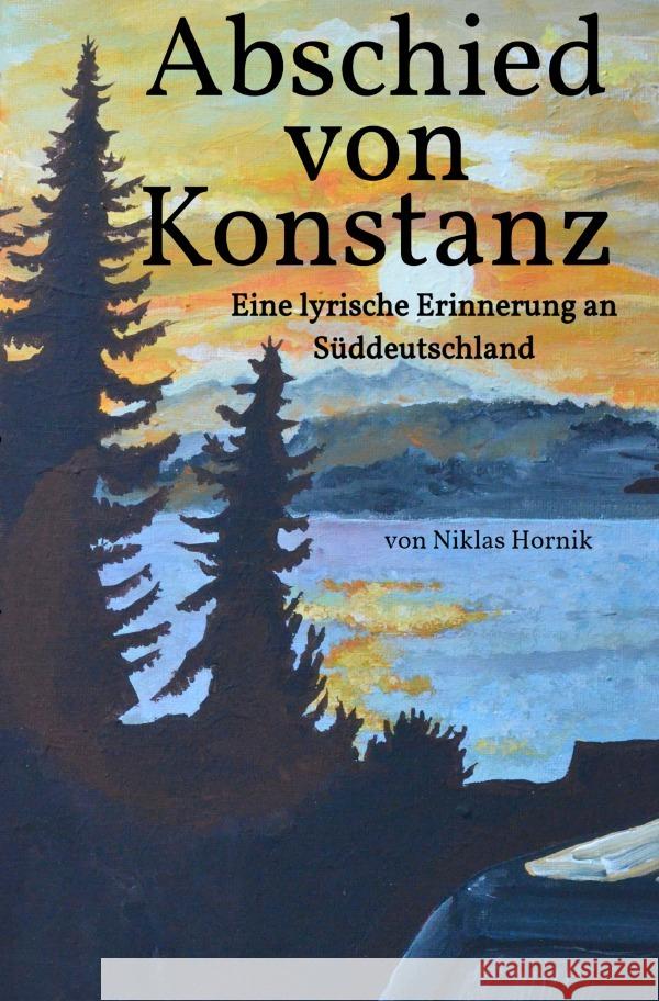 Abschied von Konstanz Hornik, Niklas 9783757517618 epubli - książka