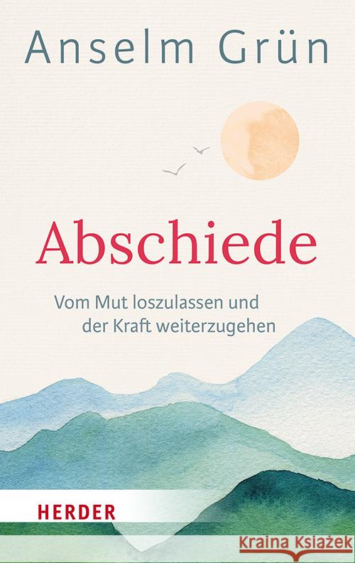 Abschiede Grün, Anselm OSB 9783451036163 Herder, Freiburg - książka