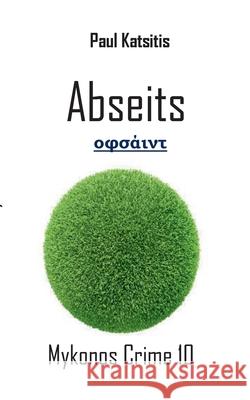 Abseits: Mykonos Crime 10 Paul Katsitis 9783748122098 Books on Demand - książka