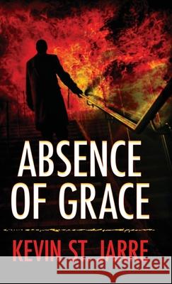 Absence of Grace Kevin S 9781645993179 Encircle Publications, LLC - książka