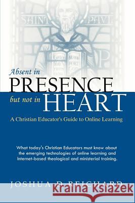 Absent in Presence But Not in Heart Josh Reichard 9781931178747 Vision Publishing - książka
