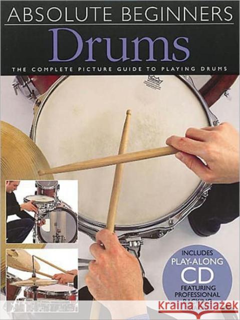 Absolute Beginners: Drums  9780711974296 Hal Leonard Europe Limited - książka