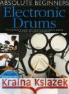 Absolute Beginners: Electronic Drums Noam Lederman 9781783058488 Hal Leonard Europe Limited