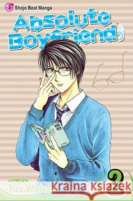 Absolute Boyfriend, Vol. 2 Yuu Watase 9781421505688 Viz Media, Subs. of Shogakukan Inc - książka