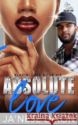 Absolute Love: A Second Chance Romance Dana Wit Ja'nese Dixon 9781950405084 Purpose Prevails Publishing - książka