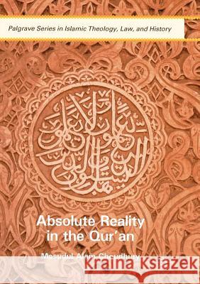 Absolute Reality in the Qur'an Masudul Alam Choudhury 9781349954759 Palgrave MacMillan - książka