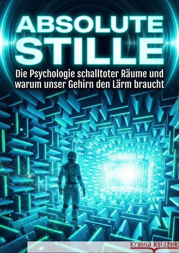 Absolute Stille Wendland, Tobias 9783565283422 epubli - książka